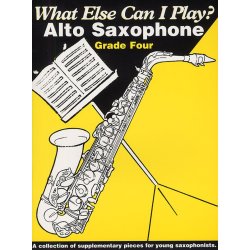 What Else Can I Play? Alto Saxophone Grade Four