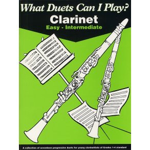 What Duets Can I Play? Clarinet Easy-Intermediate