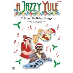 A Jazzy Yule - 7 Jazzy Holiday Songs