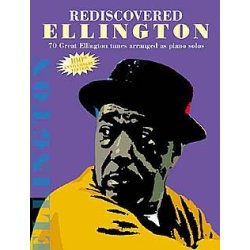 Rediscovered Ellington - 100th Anniversary Edition