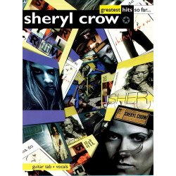 Sheryl Crow: Greatest Hits So Far.....