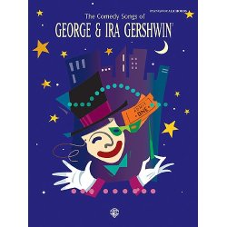 The Comedy Songs Of George And Ira Gershwin