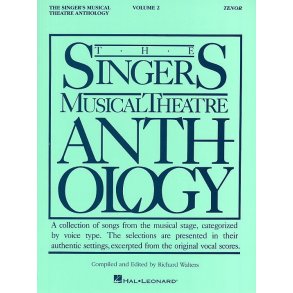 The Singers Musical Theatre Anthology: Volume Two (Tenor)