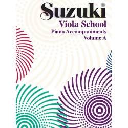 Suzuki Viola School: Piano Accompaniments: Volume A