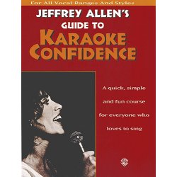 Jeffrey Allen's Guide To Karaoke Confidence