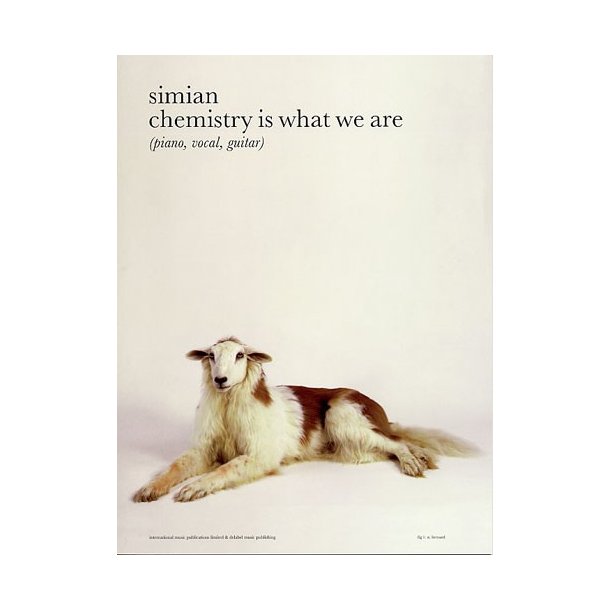 Simian: Chemistry Is What We Are