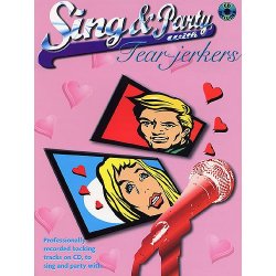 Sing And Party With Tear-Jerkers