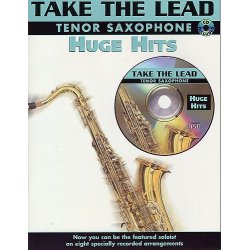 Take The Lead: Huge Hits (Tenor Saxophone)