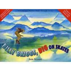 Ann Bryant: Billy Briggs, Big On Skates