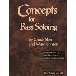 Chuck Sher/Marc Johnson: Concepts For Bass Soloing (Book/CD)