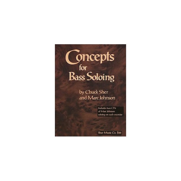 Chuck Sher/Marc Johnson: Concepts For Bass Soloing (Book/CD)