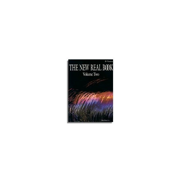 The New Real Book Volume 2: B Flat Edition