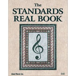 The Standards Real Book: B Flat Edition