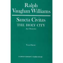Ralph Vaughan Williams: Sancta Civitas Vocal Score