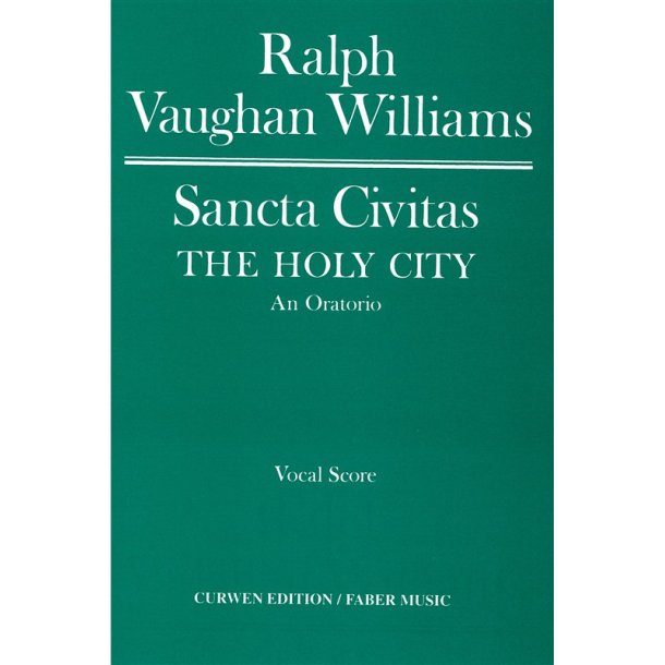Ralph Vaughan Williams: Sancta Civitas Vocal Score