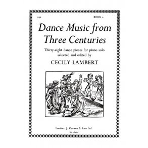 Dance Music From Three Centuries Book 1