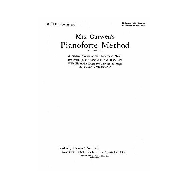 Mrs Curwen's Pianoforte Method 1st Step (Swinstead)
