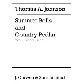 Thomas A. Johnson: Summer Bells And Country Pedlar (Piano Duet)