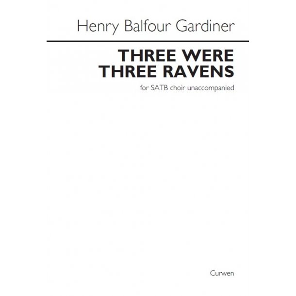 Arr. Henry Balfour Gardiner: There Were Three Ravens