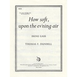 Thomas Dunhill: How Soft Upon The Ev'ning Air
