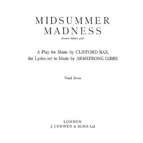 Armstrong Gibbs Midsummer Madness Satb/Piano (Vocal Score)