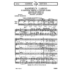 Handel, Gf Largo (O Saviour Friend, O Loving Guide) Ttbb/Piano