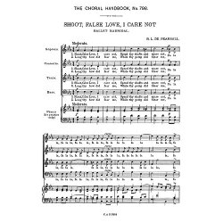 Robert Lucas Pearsall: Shoot, False Love, I Care Not (SATB)