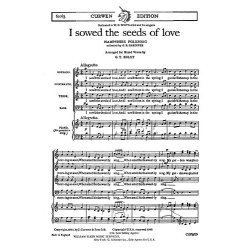 Gustav Holst: I Sowed The Seeds Of Love (SATB/Piano)