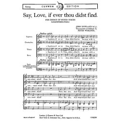 Dowland Say, Love, If Ever Thou Didst Find Satb