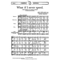 Dowland, J What If I Never Speed Satb/Piano