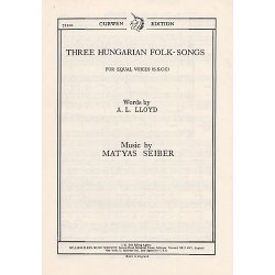 Matyas Seiber: Three Hungarian Folk-songs (SSAA)