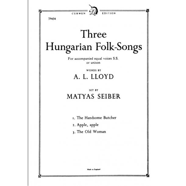 Seiber, M Three Hungarian Folk-songs Ss Unison