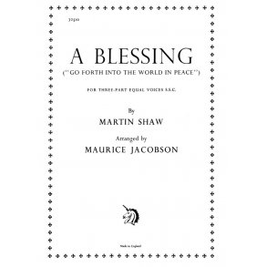 Martin Shaw: A Blessing (SSA)