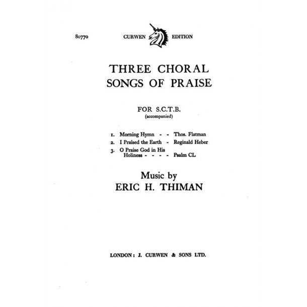 Thiman, E Three Choral Songs Of Praise Satb