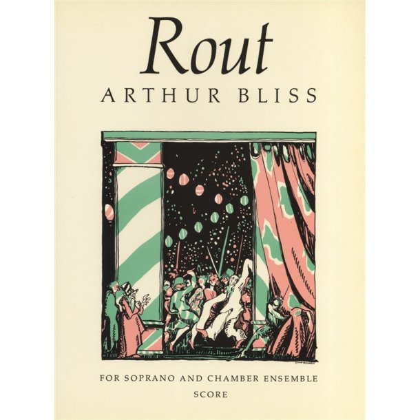 Arthur Bliss: Rout Score