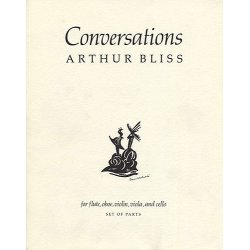 Arthur Bliss: Conversations Parts