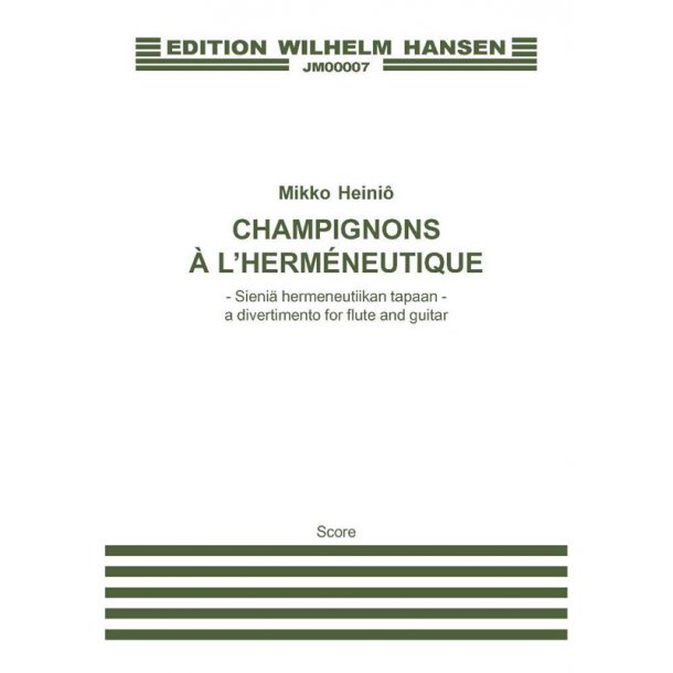 Mikko Hein&ouml;: Champignons a l'hermenetique (Player's score)