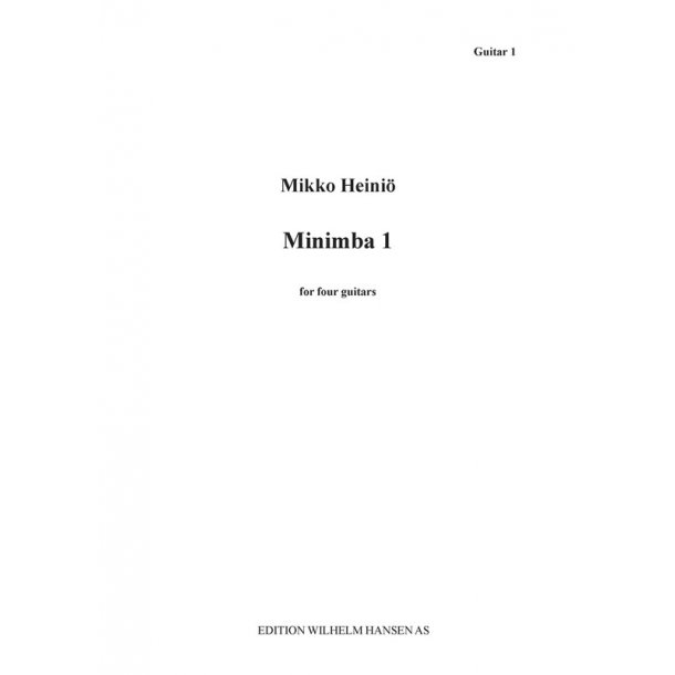 Mikko Heini&ouml;: Minimba I - For Four Guitars (Parts)