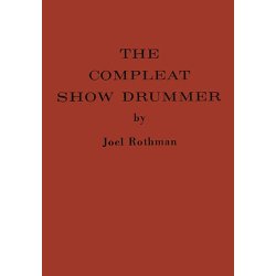 Joel Rothman: The Compleat Show Drummer