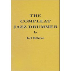 Joel Rothman: The Compleat Jazz Drummer