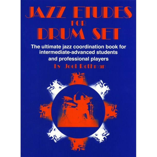 Joel Rothman: Jazz Etudes For Drum Set