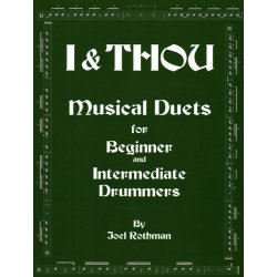Joel Rothman: I & Thou - Musical Duets For Beginner And Intermediate Drummers