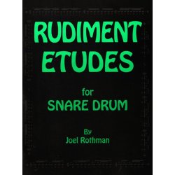 Joel Rothman: Rudiment Etudes For Snare Drum