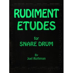 Joel Rothman: Rudiment Etudes For Snare Drum