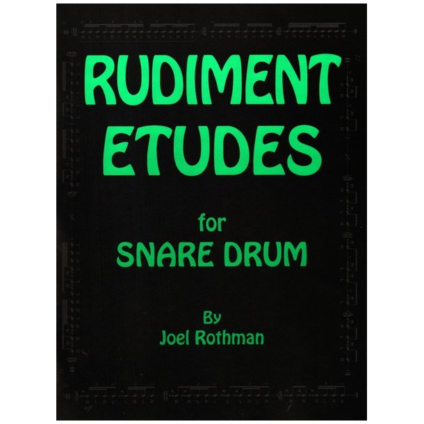 Joel Rothman: Rudiment Etudes For Snare Drum