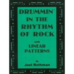 Joel Rothman: Drummin' In The Rhythm Of Rock - With Linear Patterns