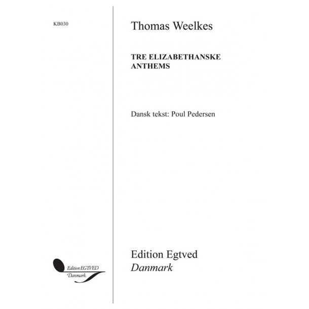 TRE ELIZABETHANSKE ANTH. SATB