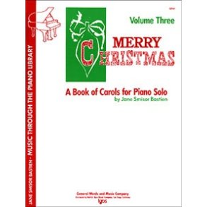 Merry Christmas - A Book Of Carols Volume Three