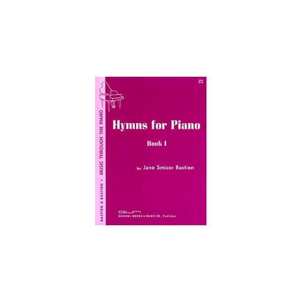 Jane Smisor Bastien: Hymns For Piano Book One