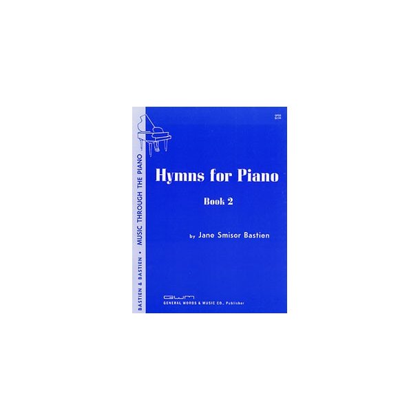 Jane Smisor Bastien: Hymns For Piano - Book Two